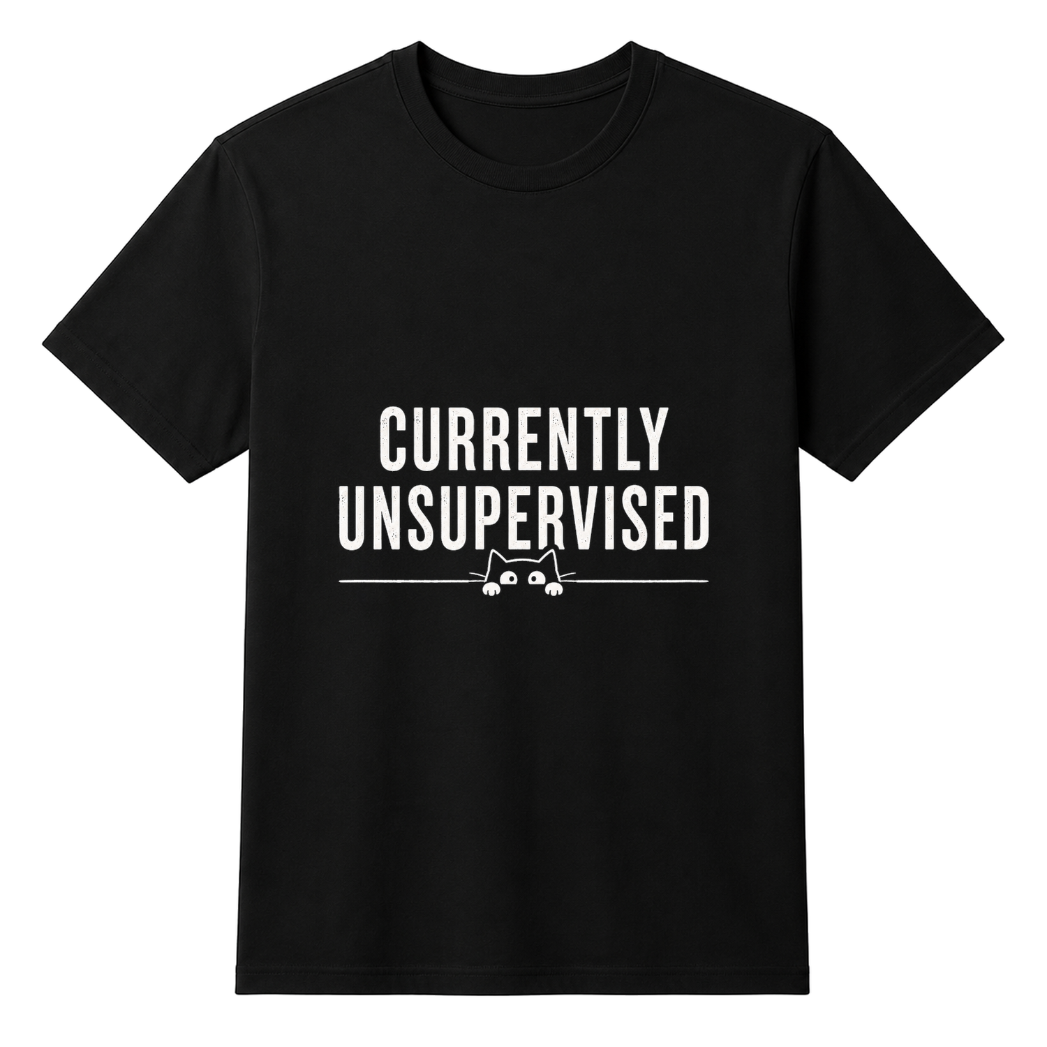 Currently Unsuperised Unisex T-shirt — tshirt front
