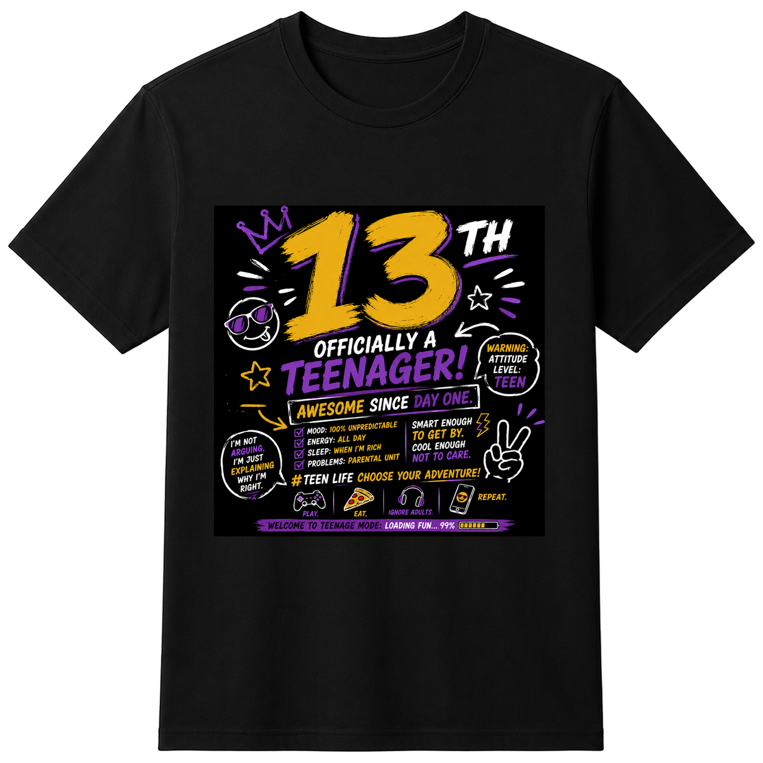 13th Birthday Funny Slogan T-Shirt - Cotton Unisex Tee - Black