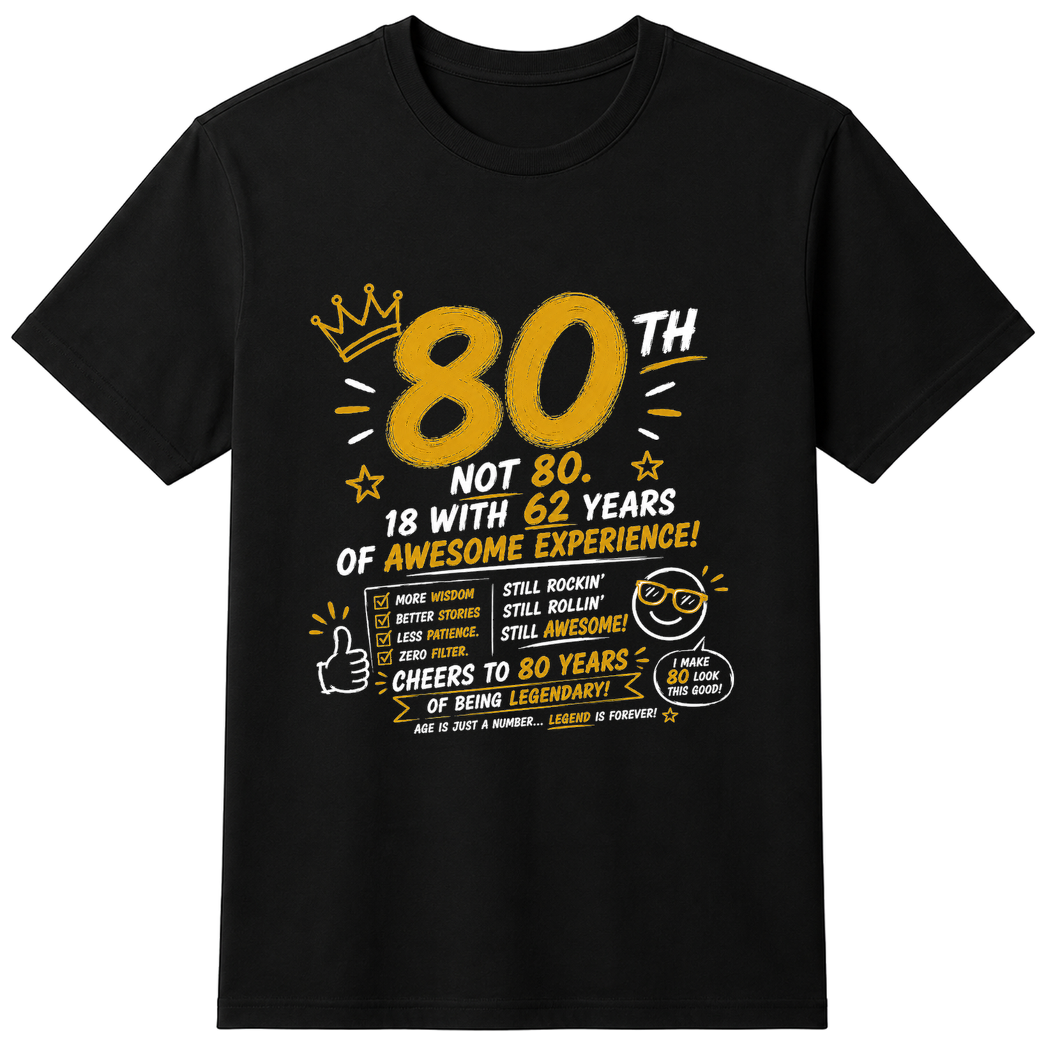 80th Birthday Funny Slogan T-Shirt - Cotton Unisex Tee - Black