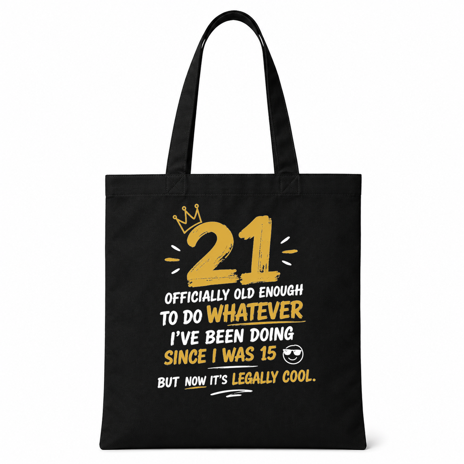 Officially 21 Old Enough Fun Birthday Tote Bag — tote front