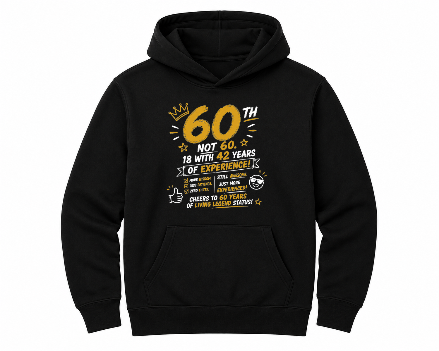 60th Birthday Funny Slogan Unisex Hoodie