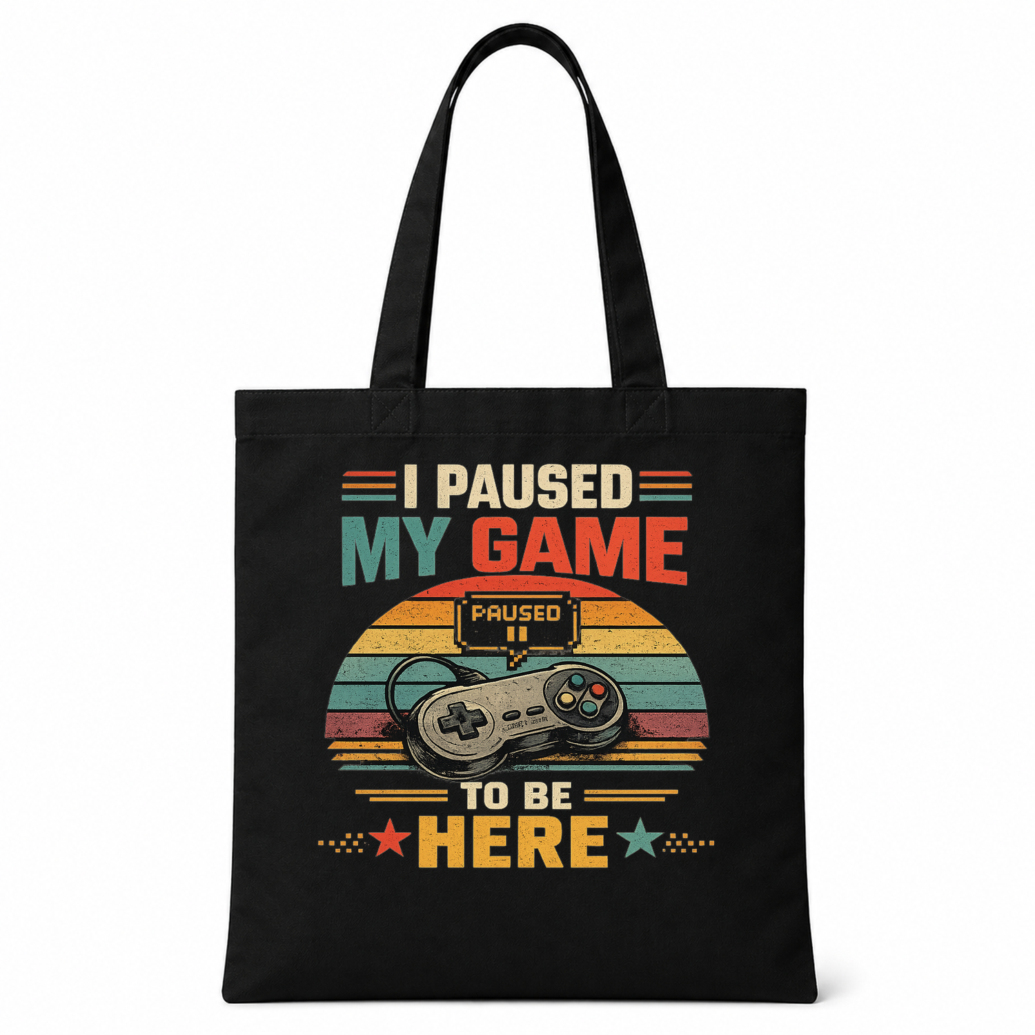 Pause My Game To Be Here Funny Gamer Tote Bag — tote front